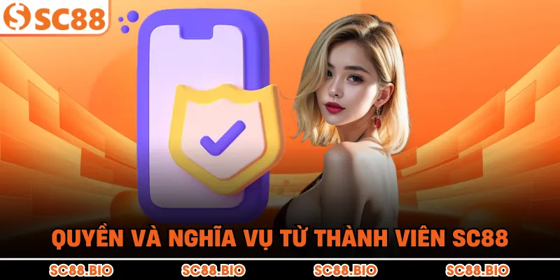 Quyền và nghĩa vụ từ thành viên SC88